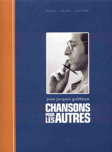 Parler de sa vie - Jean-Jacques Goldman - Chansons pour les autres, Equipe Hit Diffusion, , Hit Diffusion, 2006 