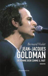 Jean-Jacques Goldman Un homme bien comme il faut